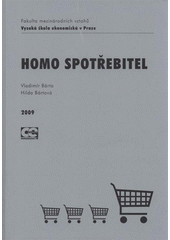 kniha Homo spotřebitel, Oeconomica 2009