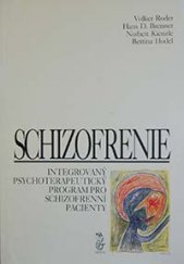 kniha Schizofrenie Integrovaný psychoterapeutický program pro schizofrenní pacienty (IPT), Triton 1993