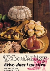 kniha Moučníky dříve, dnes a na zítra, Merkur 1990