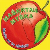 kniha Maškrtná myška, CPress 2011