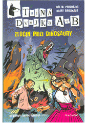 kniha Tajná dvojka A + B Zločin mezi dinosaury, Fragment 2021
