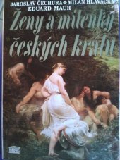 kniha Ženy a milenky českých králů, Akropolis 2000