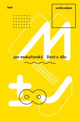 kniha Jan Mukařovský Život a dílo, Host 2015