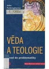 kniha Věda a teologie úvod do problematiky, Centrum pro studium demokracie a kultury 2002