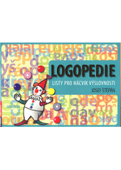 kniha Logopedie Listy pro nácvik výslovnosti, Rubico 2014