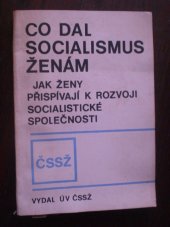 kniha Co dal socializmus ženám , Uv CSSZ 1975