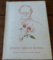 kniha Johann Gregor Mendel Román ze života geniálního badatele, Petrov 1943