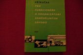 kniha Příručka pro funkcionáře a organizátory zemědělských závodů, SZN 1963