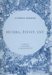 kniha Hudba, život, sny, Státní Hudební Vydavatelství 1966