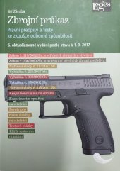 kniha Zbrojní průkaz Právní předpisy a testy ke zkoušce odborné způsobilosti, Leges 2017