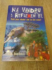 kniha Na vandru s Reflexem VI. Češi jsou všude! Jak se jim vede?, Brána 2011