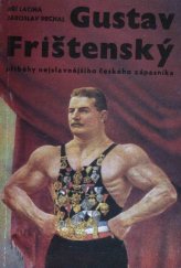 kniha Gustav Frištenský příběhy nejslavnějšího českého zápasníka, Olympia 1970