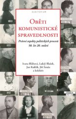 kniha Oběti komunistické spravedlnosti Právní aspekty politických procesů 50. let 20. století, Auditorium 2015