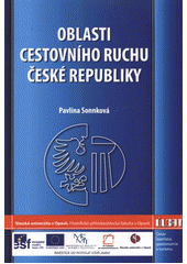 kniha Oblasti cestovního ruchu v České republice, Slezská univerzita v Opavě, Filozoficko-přírodovědecká fakulta, Ústav lázeňství, gastronomie a turismu 2012