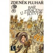 kniha Bar U ztracené kotvy vyprávění, Československý spisovatel 1979