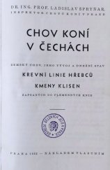 kniha Chov koní v Čechách zemský chov, jeho vývoj a dnešní stav : krevní linie hřebců, kmeny klisen zapsaných do plemenných knih, L. Špryňar  1932