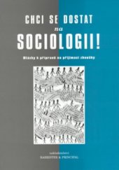 kniha Chci se dostat na sociologii! otázky k přípravě na přijímací zkoušky, Barrister & Principal 2001