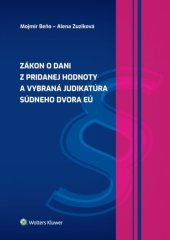 kniha Zákon o dani z pridanej hodnoty a vybraná judikatúra Súdneho dvora EÚ, Wolters Kluwer 2019
