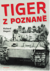 kniha Tiger z Poznaně, Naše vojsko 2021