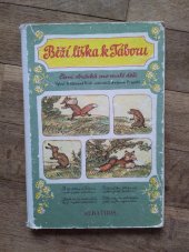 kniha Běží liška k Táboru Čtení obrázků pro malé děti, Albatros 1977
