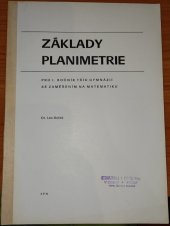 kniha Základy planimetrie pro I. ročník tříd gymnázií se zaměřením na matematiku, Státní pedagogické nakladatelství 1985