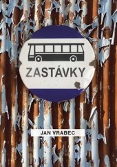 kniha Zastávky Autobusové zastávky, Grada 2019