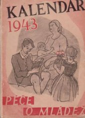 kniha Kalendář 1943. Péče o mládež , Ot. Janáček 1943