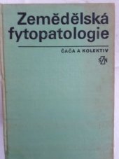 kniha Zemědělská fytopatologie vysokošk. učebnice pro vys. školy zeměd., SZN 1981
