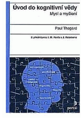 kniha Úvod do kognitivní vědy mysl a myšlení, Portál 2001