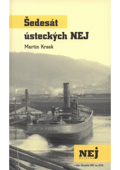kniha Šedesát ústeckých NEJ, Muzeum města Ústí nad Labem 2007