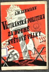 kniha Vatikánská politika za druhé světové války, Tiskové a nakladatelské družstvo Blahoslav 1947