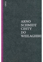 kniha Cesty do Weilaghiri, Opus 2012