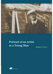 kniha A portrait of the artist as a young man, Tribun EU 2007