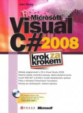 kniha Microsoft Visual C# 2008 krok za krokem, CPress 2008