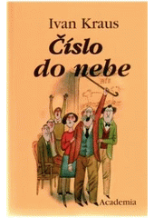 kniha Číslo do nebe, Academia 2002