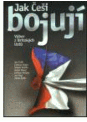 kniha Jak Češi bojují výbor z Britských listů, Libri 2003