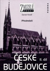 kniha České Budějovice. II. díl, - Předměstí, Paseka 2006