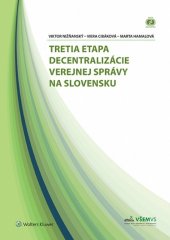kniha Tretia etapa decentralizácie verejnej správy na Slovensku, Wolters Kluwer 2014