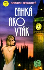 kniha Ľahká ako vták, Arkus 2006