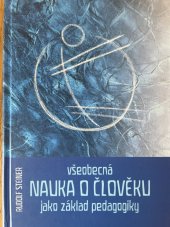 kniha Všeobecná nauka o člověku jako základ pedagogiky, Opherus 2003