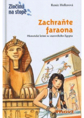 kniha Zachraňte faraona! [historické krimi ze starověkého Egypta], Thovt 2006