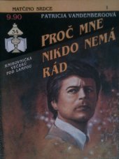 kniha Proč mne nikdo nemá rád?, Ivo Železný 1992