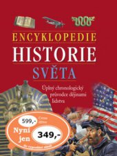 kniha Encyklopedie historie světa [úplný chronologický průvodce dějinami lidstva, Ottovo nakladatelství 2010