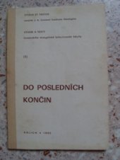 kniha Do posledních končin sborník prací Josefu Smolíkovi k 60. narozeninám, Ústřední církevní nakladatelství 1982