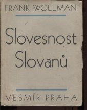 kniha Slované Díl 2., - Slovesnost Slovanů - kulturní obraz slovanského světa., Vesmír 1928