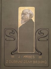 kniha Z duševní dílny básníků Díl I, - William Shakespeare: Romeo a Julie, Moliére, Miguel de Cervantes Saavedra - příspěvek k filosofii a technice tvoření., J. Otto 1910