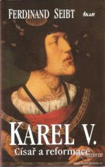 kniha Karel V. císař a reformace, Ikar 1999