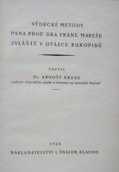 kniha Vědecké metody pana prof. dra Frant. Mareše zvláště v otázce rukopisů, J. Šnajdr 1928