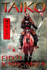 kniha Taiko epický román o bojích a slávě feudálního Japonska, BB/art 2001
