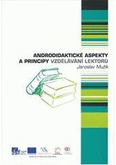 kniha Androdidaktické aspekty a principy vzdělávání lektorů, Rozlet servis 2010